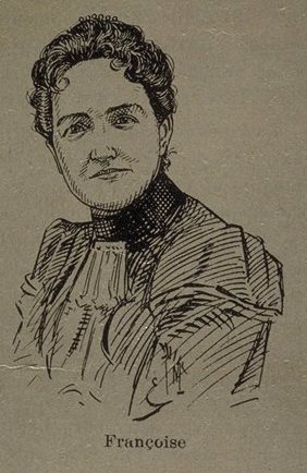 Robertine Barry (Françoise)
