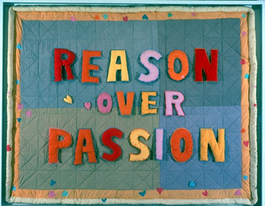 Reason Over Passion